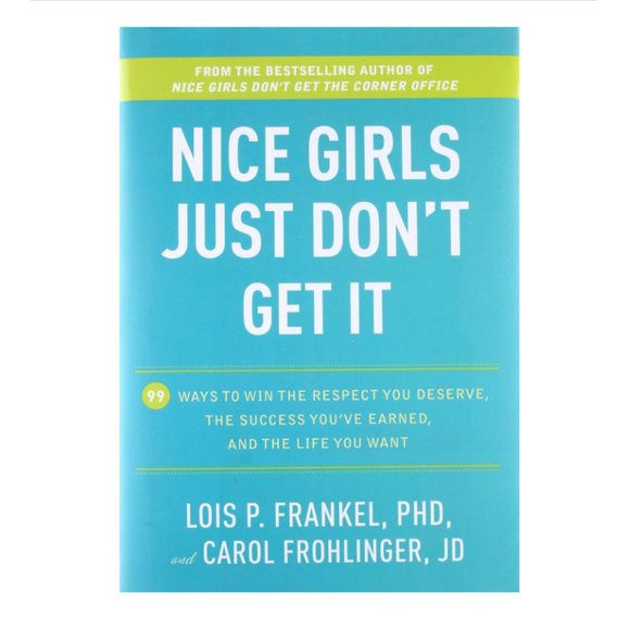 'Nice Girls Just Don't Get It' Hardcover By Lois P. Frankel - Picture 2 of 3